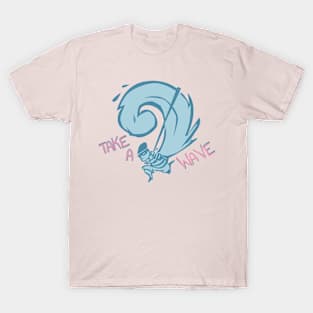 Funny-Take A Wave Gift T-Shirt